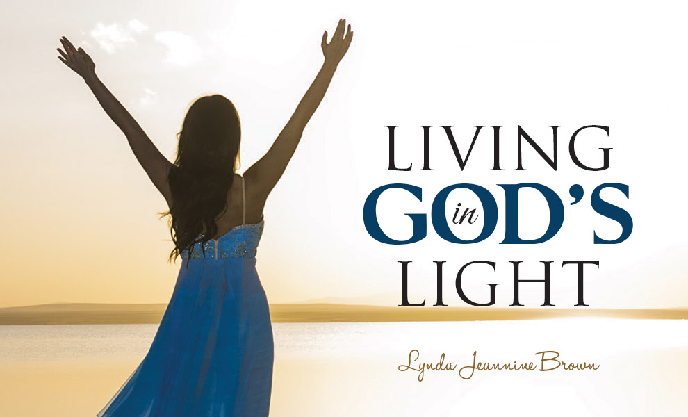 Living in God’s Light